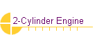 2-Cylinder Engine